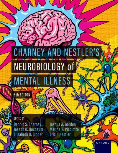 Charney & Nestler's Neurobiology of Mental Illness
