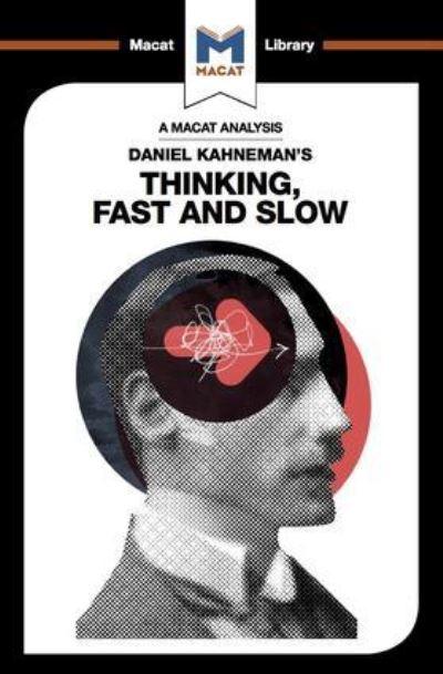 Daniel Kahneman's Thinking, Fast and Slow