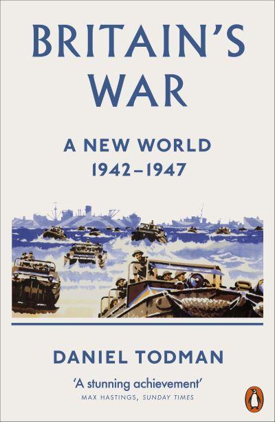 Britain's War. A New World, 1942-1947