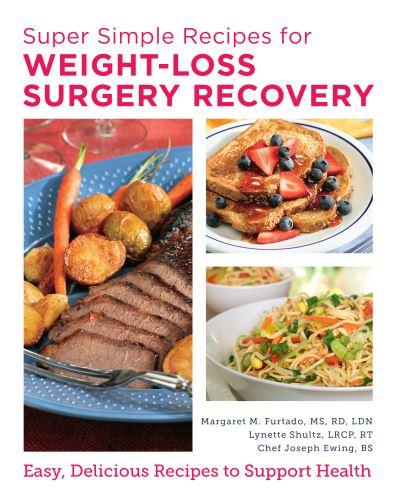 Super Simple Recipes For Weight Loss Surgery Recovery