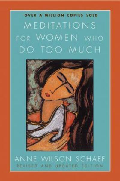 Meditations For Women Who Do Too Much