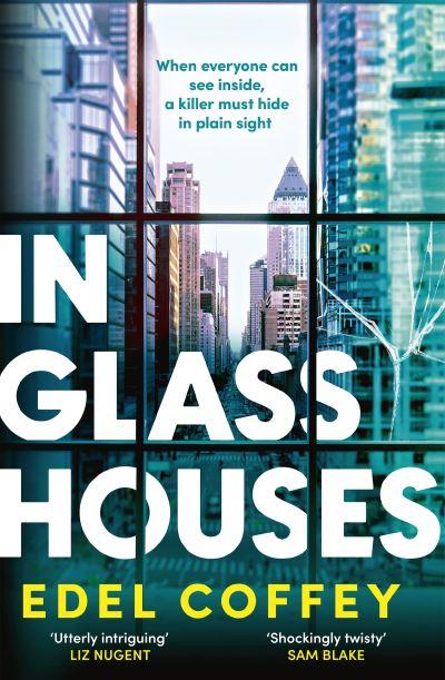 In Glass Houses