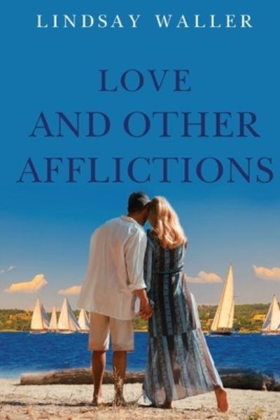 Love and Other Afflictions