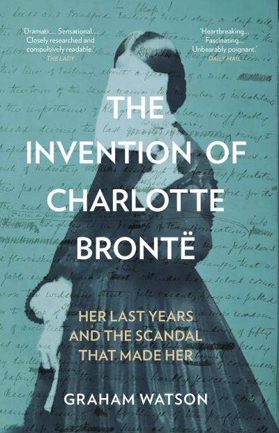 The Invention of Charlotte Brontë