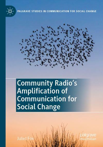 Community Radio's Amplification of Communication For Social Change