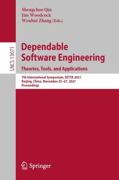 Dependable Software Engineering. Theories, Tools, and Applications Programming and Software Engineering