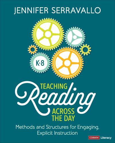 Teaching Reading Across the Day Grades K-8