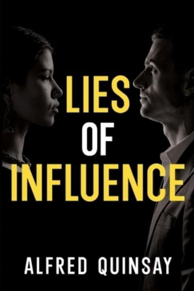 Lies of Influence
