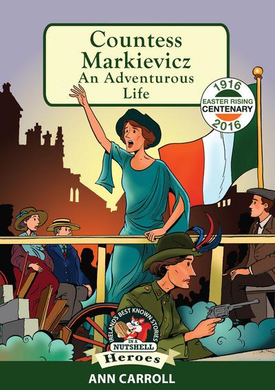 Countess Markievicz - An Adventurous Life