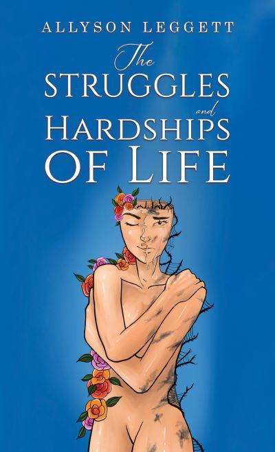The Struggles and Hardships of Life