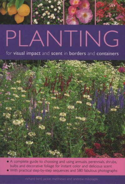 Planting For Visual Impact and Scent in Borders and Containers