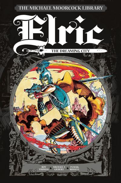 Elric. Volume 3 The Dreaming City