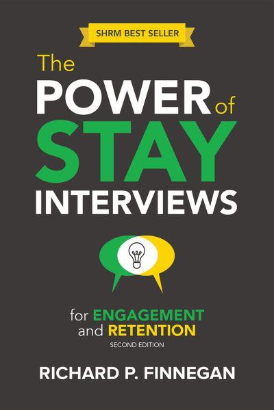 The Power of Stay Interviews For Engagement and Retention