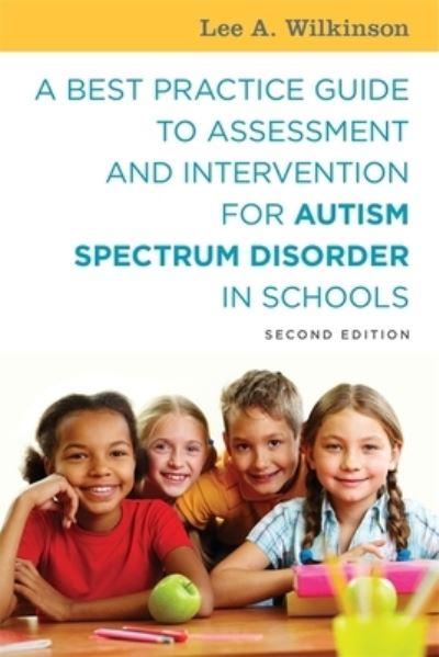 A Best Practice Guide To Assessment and Intervention For Aut