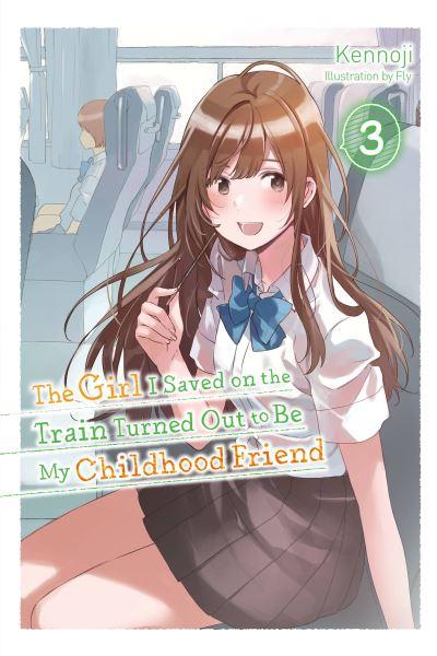 The Girl I Saved on the Train Turned Out To Be My Childhood Friend. Volume 3