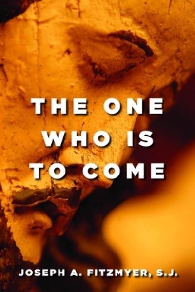 The One Who Is To Come
