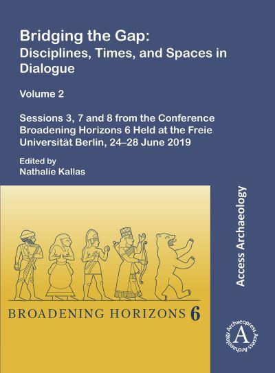 Bridging the Gap Volume 2 Sessions 3, 7 and 8 From the Confe