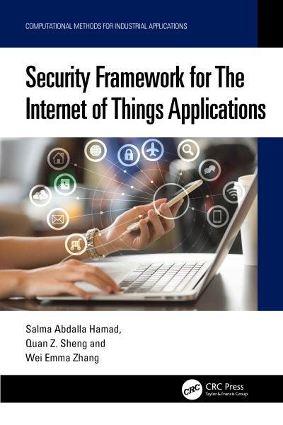 Security Framework For the Internet of Things Applications