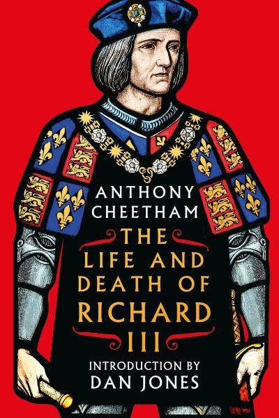 The Life and Death of King Richard III