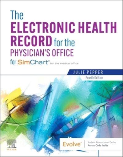 The Electronic Health Record For the Physician's Office