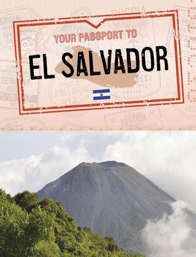 Your Passport To El Salvador