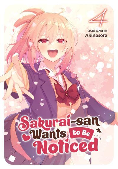 Sakurai-San Wants To Be Noticed Vol. 4
