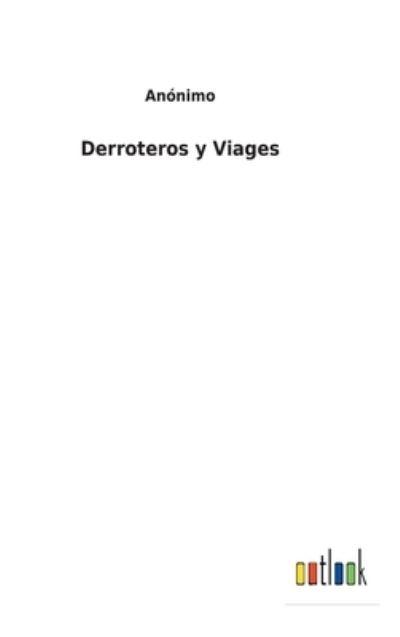Derroteros Y Viages