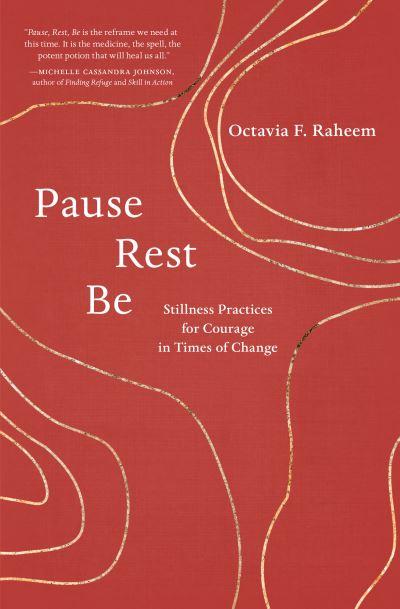 Pause, Rest, Be