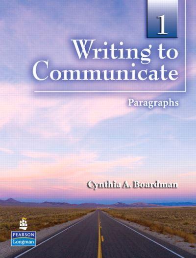 Writing To Communicate. 1 Paragraphs