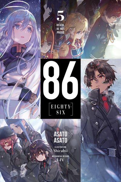 86 - Eighty-Six. 5 Death, Be Not Proud