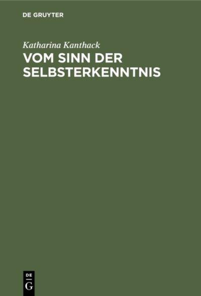Vom Sinn Der Selbsterkenntnis