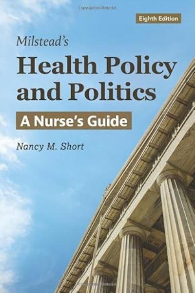 Milstead's Health Policy and Politics