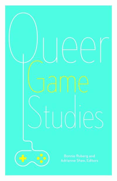 Queer Game Studies