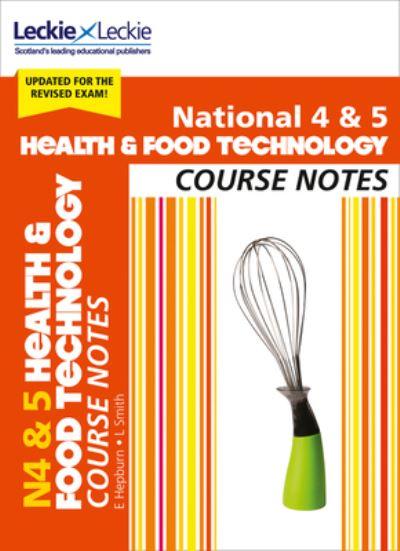 National 4 & 5 Health & Food Technology. Course Notes