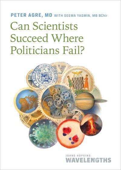 Can Scientists Succeed Where Politicians Fail?