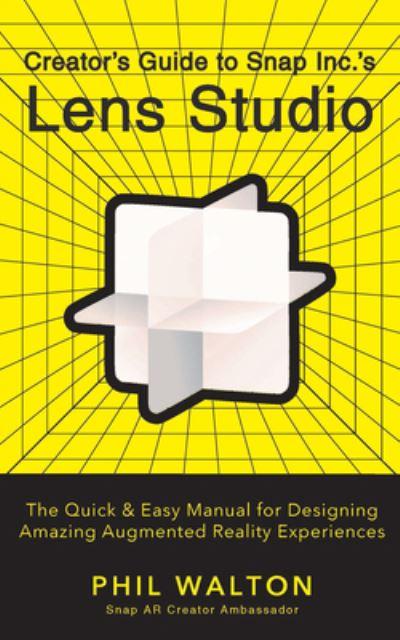 Creator's Guide To Snap Inc.'S Lens Studio