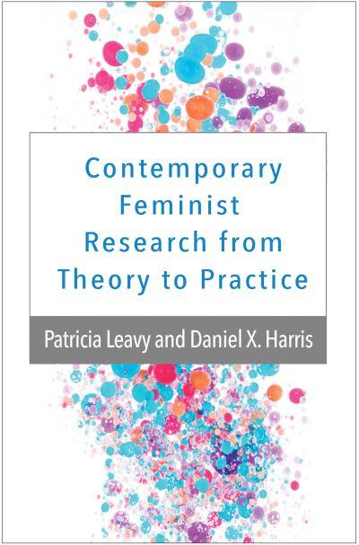 Contemporary Feminist Research From Theory To Practice