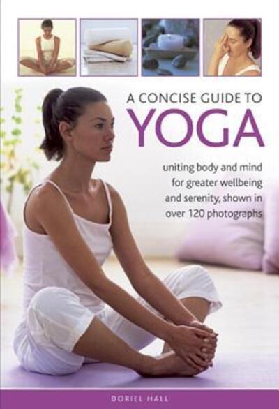 A Concise Guide To Yoga