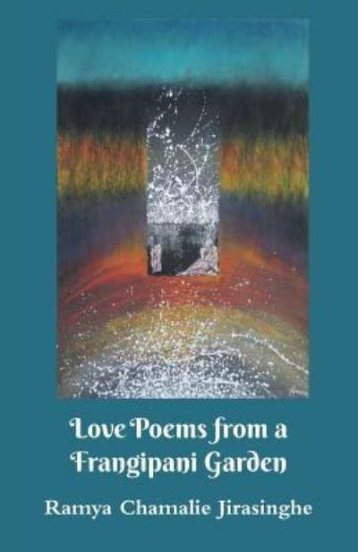 Love Poems From a Frangipani Garden