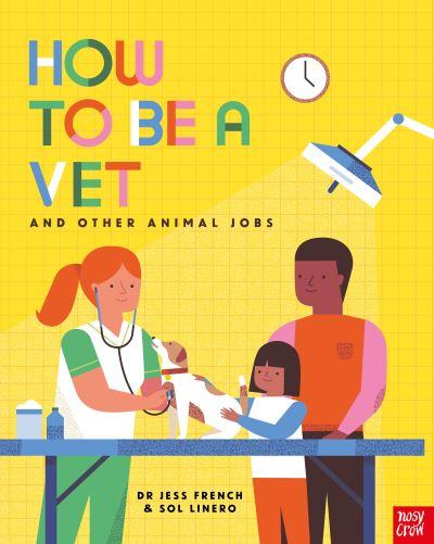 How To Be a Vet and Other Animal Jobs