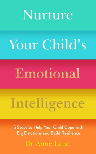 Nurture Your Child's Emotional Intelligence