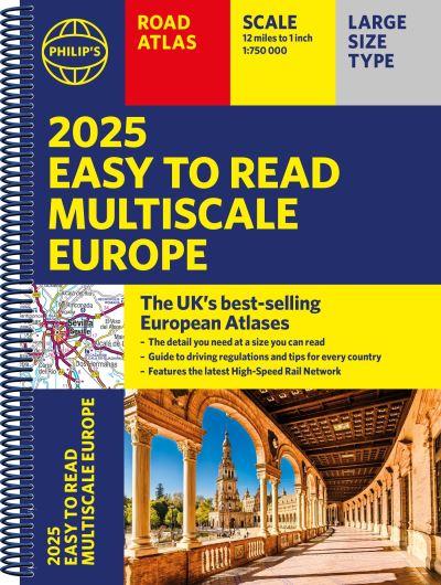 2025 Philip's Easy To Read Multiscale Road Atlas Europe