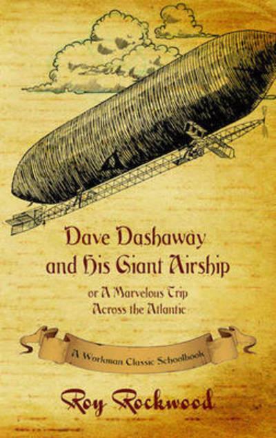 Dave Dashaway and His Giant Airship
