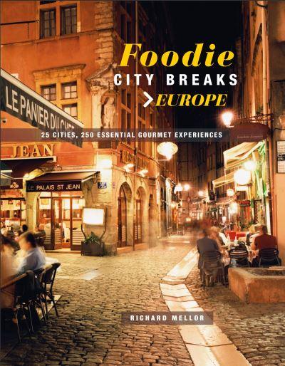 Foodie City Breaks
