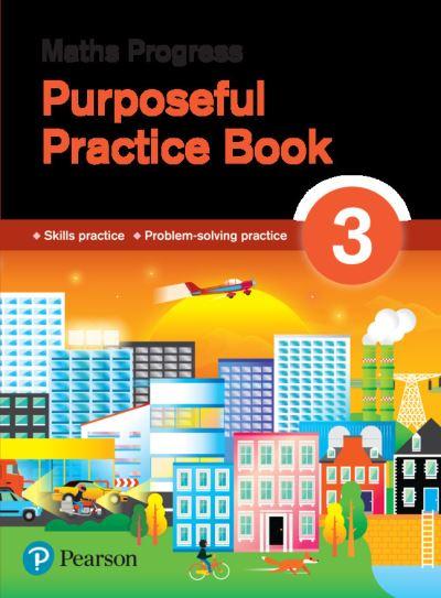 Maths Progress. 3 Purposeful Practice Book