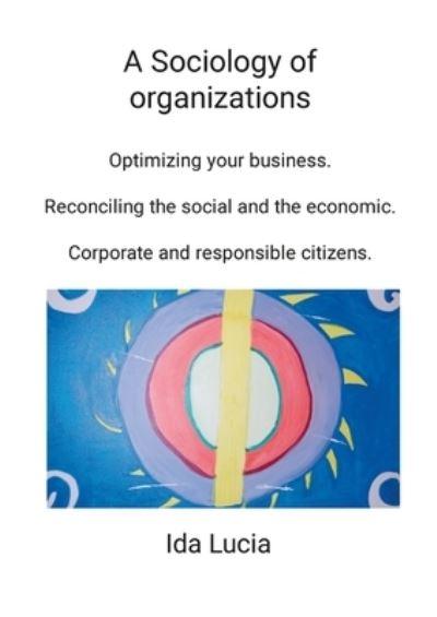 A Sociology of Organizations