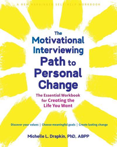 The Motivational Interviewing Path To Personal Change