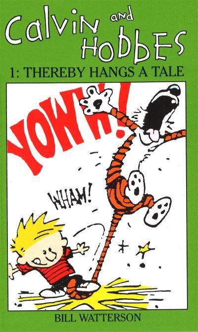 Calvin & Hobbes 1 Thereby Hangs A Tale