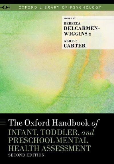 The Oxford Handbook of Infant, Toddler, and Preschool Mental