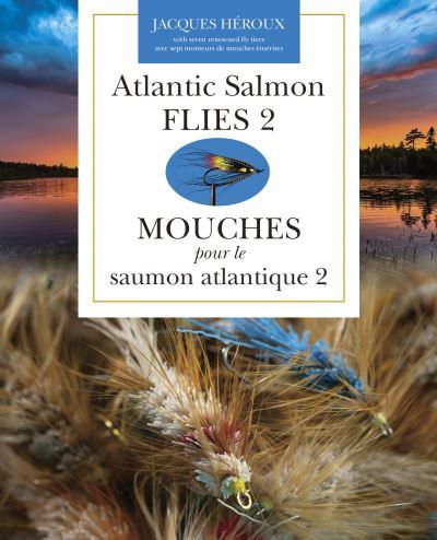 Atlantic Salmon Flies 2 | Mouches Pour Le Saumon Atlantique 2